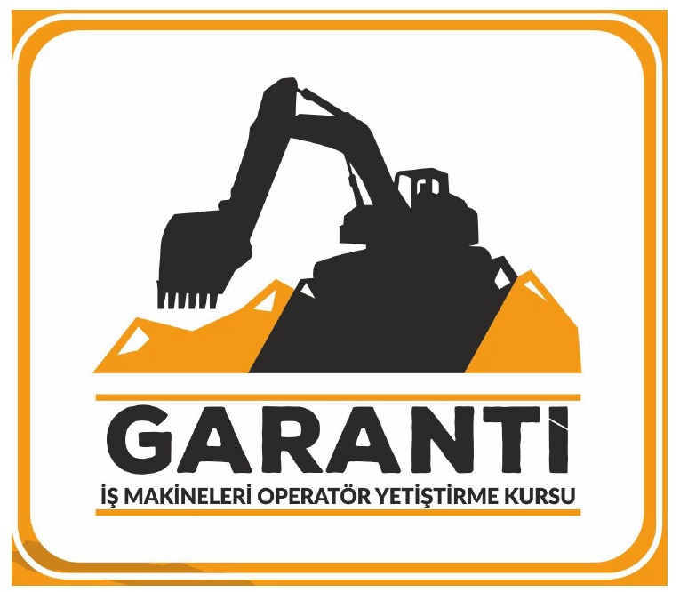 Garanti İş Makineleri Operatör Yetiştirme Kursu